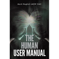 The Human User Manual