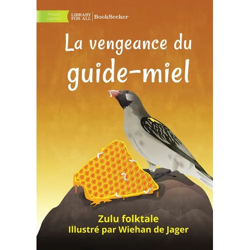 The Honeyguide's Revenge - La vengeance du guide-miel