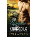 Die Rückkehr des Krokodils