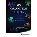 Six Quantum Pieces