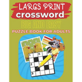 Largs Print Crossword Big And Easy Puzzle Book For Adults: Crosswords:90+ Large-Print Easy Puzzles