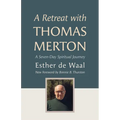 A Retreat with Thomas Merton: A Seven-Day Spiritual Journey