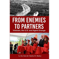 From Enemies to Partners: Vietnam, the U.S. and Agent Orange
