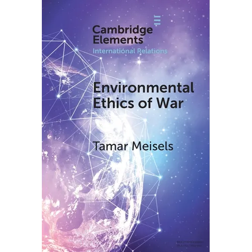 Environmental Ethics of War