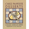 Chez Panisse Desserts: A Cookbook