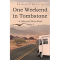 One Weekend in Tombstone: A Jake and Dora Novel