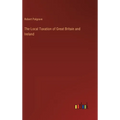 The Local Taxation of Great Britain and Ireland