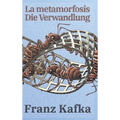 La Metamorfosis - Die Verwandlung