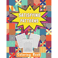 Satisfying Patterns Coloring Book: This Book Will Help To Coloring Book Perfect Patterns for Adults, Teens, and Kids Calming Art Pages With Simple Geo