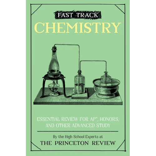 Fast Track: Chemistry: Essential Review for Ap, Honors, and Other Advanced Study