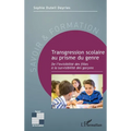 Transgression scolaire au prisme du genre: De l'invisibilité des filles à la survisibilité des garçons