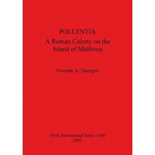 Pollentia: A Roman Colony on the Island of Mallorca Bar 1404