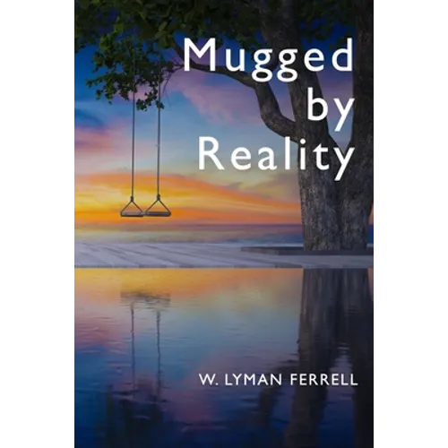 Mugged by Reality