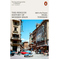 The Penguin History of Modern Spain: 1898 to the Present