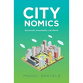 Citynomics: Economia, innovacion y territorio