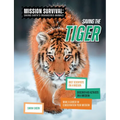 Saving the Tiger: Meet Scientists on a Mission, Discover Kid Activists on a Mission, Make a Career in Conservation Your Mission
