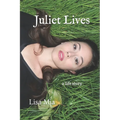Juliet Lives
