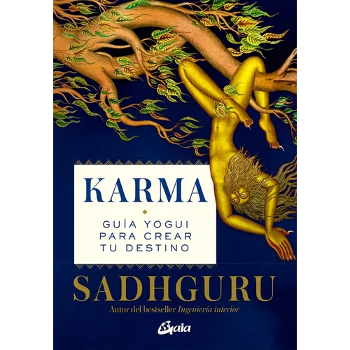 Karma: Guía Yogui Para Crear Tu Destino