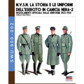 M.V.S.N. La storia e le uniformi dell'esercito in camicia nera - Vol. 2