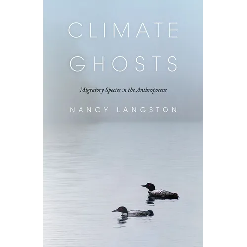 Climate Ghosts: Migratory Species in the Anthropocene