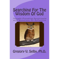 Searching for the Wisdom of God: Thought-Provoking Devotionals with Questions for Reflection