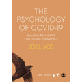 The Psychology of Covid-19: Building Resilience for Future Pandemics
