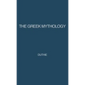 The Greek Mythology: A Reader's Handbook