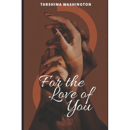 For the Love of You
