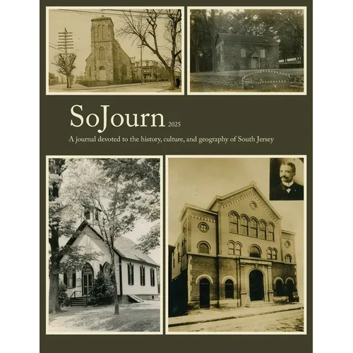 SoJourn 9: A journal devoted to the history, culture, and geography of South Jersey