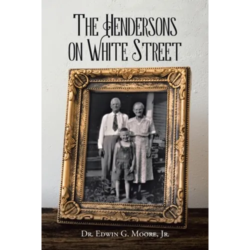 The Hendersons on White Street