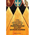 Cyril of Alexandria's Ontological Priority of Personhood Against Monarchianism