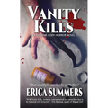 Vanity Kills: A Body Horror Novel