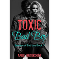 Toxic Bad Boy