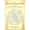 The German Discovery of the World: Renaissance Encounters with the Strange and Marvelous