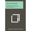 Era Of The Oath: Northern Loyalty Tests During The Civil War And Reconstruction