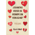 ¿Cuántas veces se rompe un corazón?: Verano