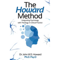 The Howard Method: Integrating Psychology with Theology in Clinical Practice