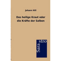 Das heilige Kraut oder die Kräfte der Salben