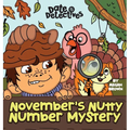 November's Nutty Mystery: A Rhyming Kid's Book on the Month of November, Thanksgiving