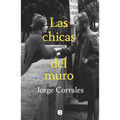 Las Chicas del Muro / The Wall Girls