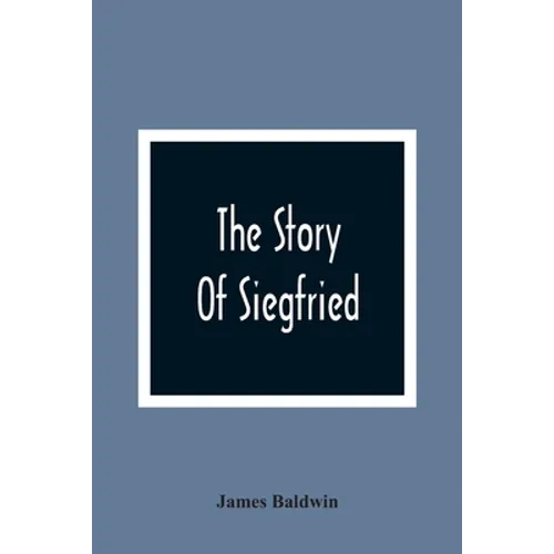 The Story Of Siegfried