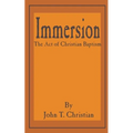 Immersion, the Act of Christian Baptism