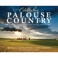 Celebrating Palouse Country: A History of the Landscape in Text and Images