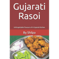 Gujarati Rasoi: Unforgettable Flavours of A Gujarati Kitchen