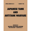 Japanese Tank and Antitank Warfare (Special Series, no. 34)
