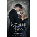 Royaler Biss: Vampir Liebesroman