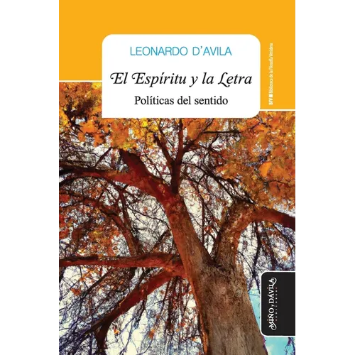 El Espíritu y la letra: Políticas del sentido