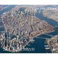 Reshaping the Modern City: Slce Architects 1941-2018