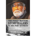 The Foggy Bottom Storytellers at The Port of Poets