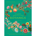 Cut-Out Curiosities: Botanica: A Collage Book: A Compelling Compendium of Botanical Peculiarities and Antique Florals to Cut and Collage